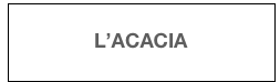 
L’ACACIA